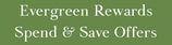 Evergreen Rewards Spend & Save Offers