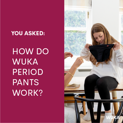 How Do Wuka Period Pants Work